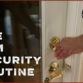 The 9 P.M. Security Routine